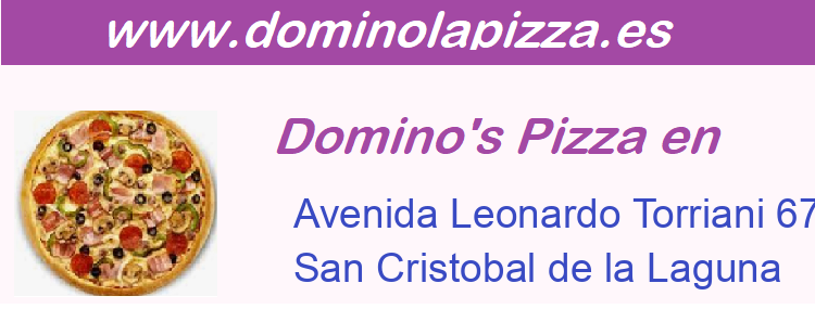 Dominos Pizza Avenida Leonardo Torriani 67-69, San Cristobal de la Laguna